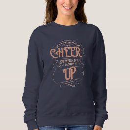 CAMISETA WOMEN'S HAPPINESS CHEER UP SWEATSHIRT