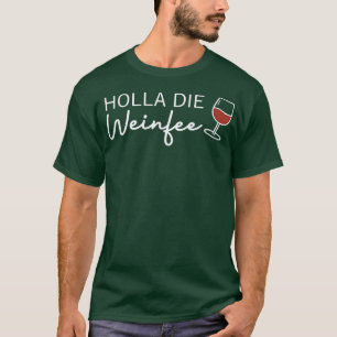 Camiseta Womens Holla the Wine Fairy White Wine Red Wine