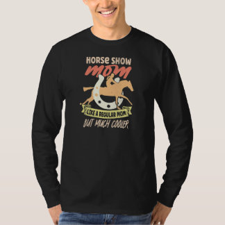 Camiseta Womens Horse Show Mom Equestrian Horseback Riding 
