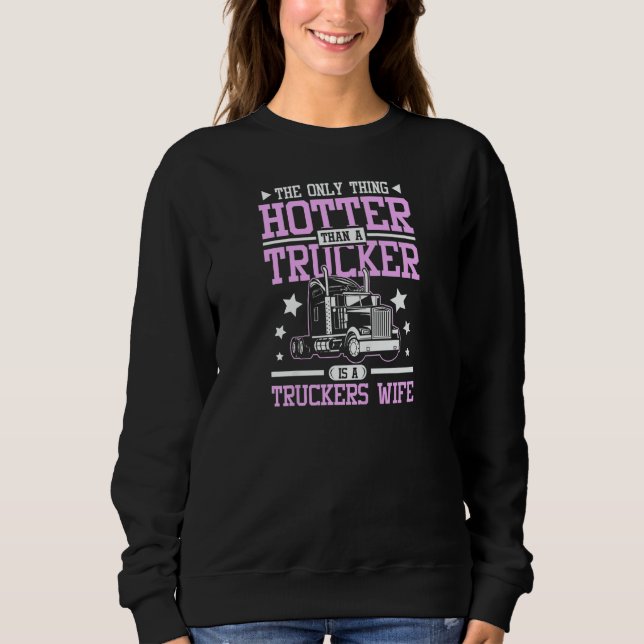 Camiseta Womens Hotter than a trucker is a truckers wife (Frente)