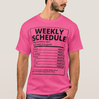 Camiseta Womens Hustle Weekly Schedule Hustle Hip Hop Hustl
