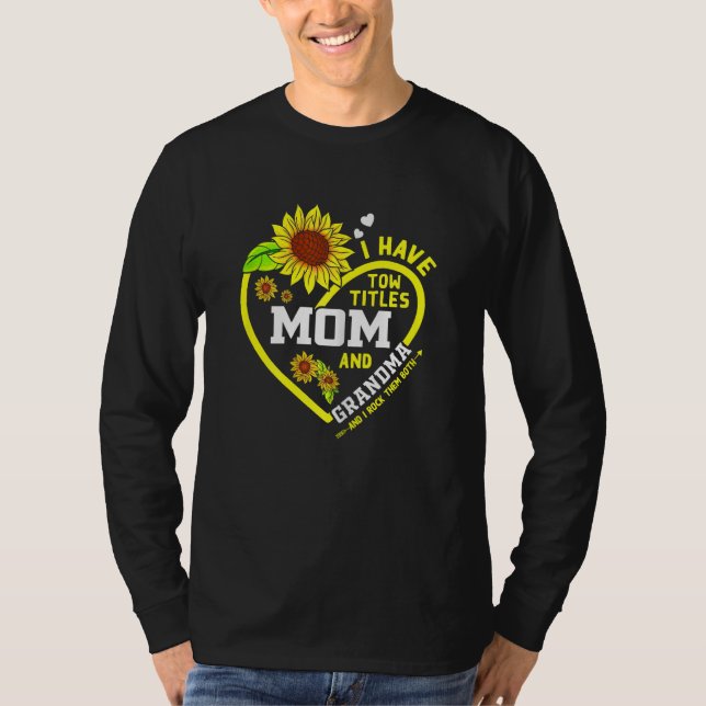 Camiseta Womens I Have Two Titles Mom And Grandma Mothers D (Frente)