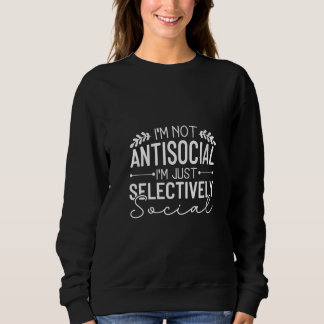 Camiseta Womens I'm Not Antisocial I'm Just Selectively Soc