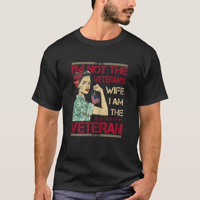 Camiseta Womens I'm Not The Veteran's Wife I Am The Veteran (Frente)