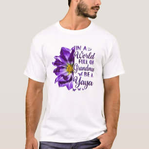 Camiseta Womens In A World Full Of Grandmas Be A Yaya Cute