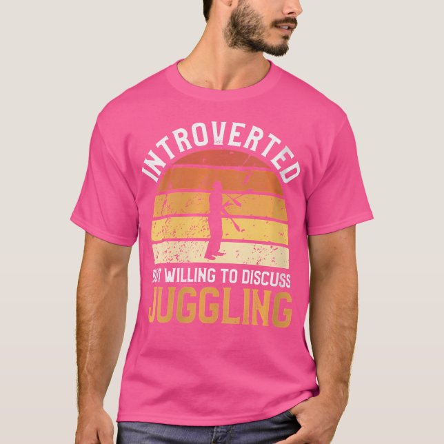 Camiseta Womens Introverted But Willing To Discuss Juggling (Frente)
