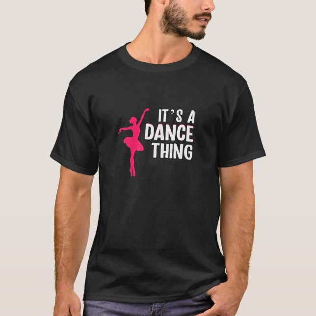 Camiseta Womens Its a dance thing ballet (Frente)