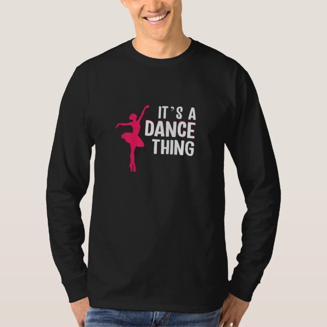 Camiseta Womens Its a dance thing ballet (Frente)
