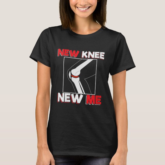 Camiseta Womens Knee Surgery Recover Quote Gift - New Me V- (Frente)
