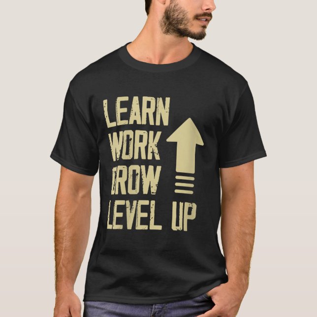 Camiseta Womens Learn Work Grow Level Up Growth Success Vin (Frente)