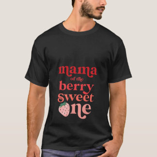 Camiseta Womens Mama of the Berry Sweet One Strawberry Firs