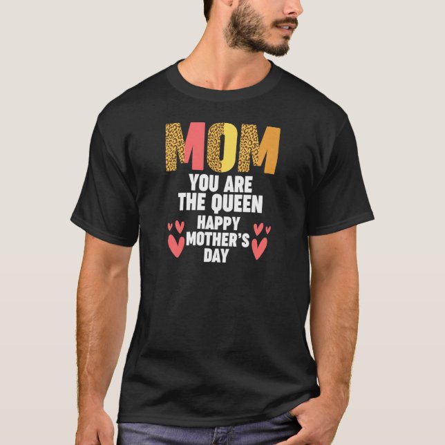 Camiseta Womens mom you are the queen happy mother   (Frente)