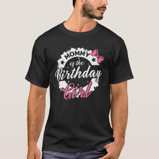 Camiseta Womens Mommy Of The Birthday Daughter Girl Kids Fu