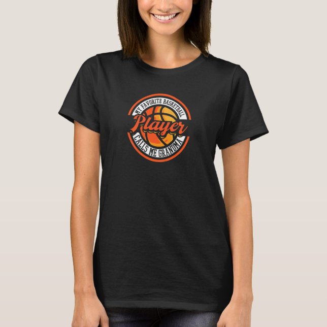 Camiseta Womens My Favoirte Basketball Player Calls Me Gran (Frente)
