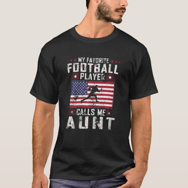Camiseta Womens My Favorite Football Player Calls Me Aunt M (Frente)