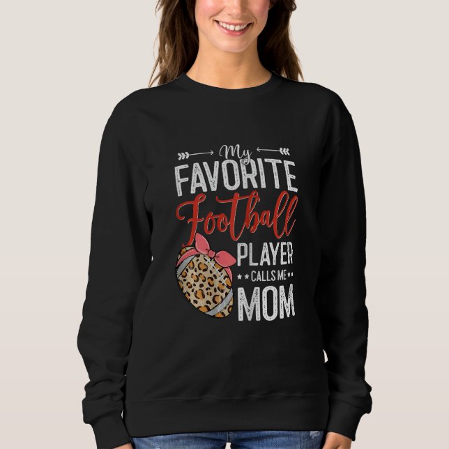 Camiseta Womens My Favorite Football Player Calls Me Mom (Frente)