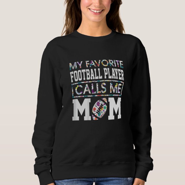 Camiseta Womens My Favorite Football Player Calls Me Mom Fl (Frente)