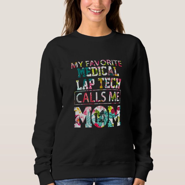 Camiseta Womens My Favorite Medical Lap Tech Calls Me Mom M (Frente)