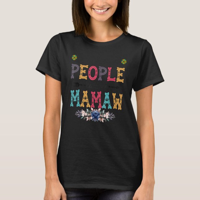 Camiseta Womens My Favorite People Call Me Mamaw Flower (Frente)
