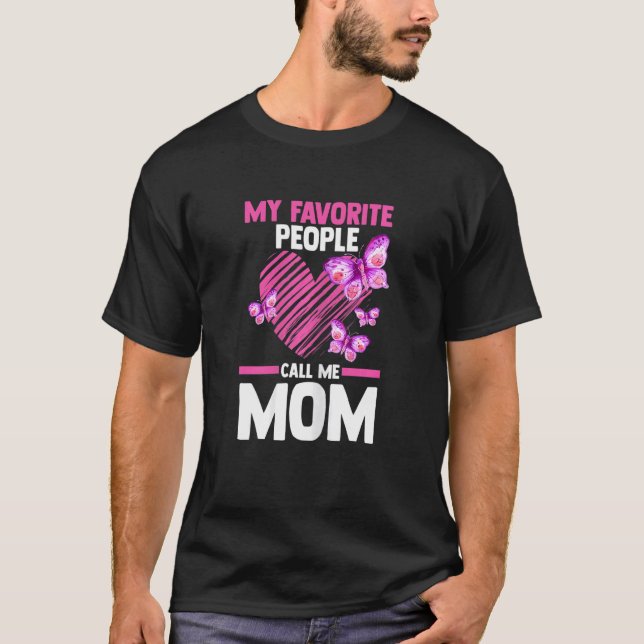 Camiseta Womens my favorite people call me mom mum mom (Frente)