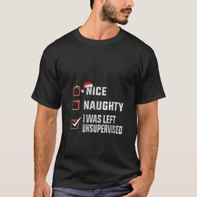 Camiseta Womens Nice Naughty I Was Left Unsupervised List C (Frente)