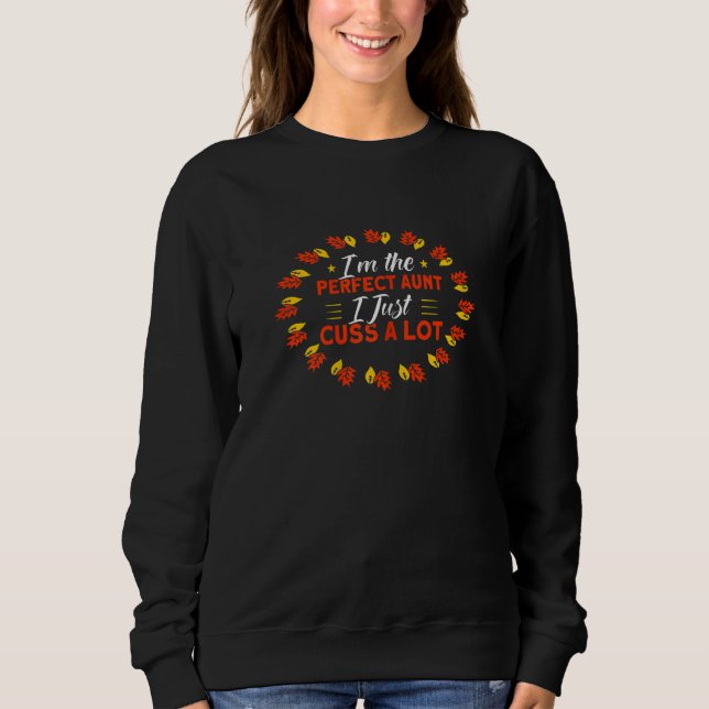 Camiseta Womens Perfect Aunt I Just Cuss A Lot Thanksgiving (Frente)
