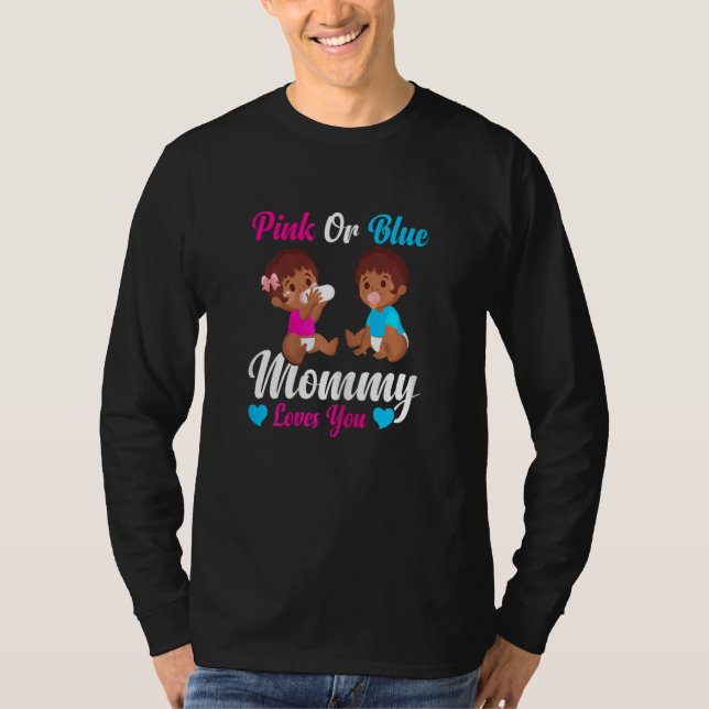 Camiseta Womens Pink or Blue Mommy Loves You  Mommy to Be G (Frente)