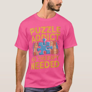 Camiseta Womens Puzzle Addict No Therapy Needed Funny Jigsa