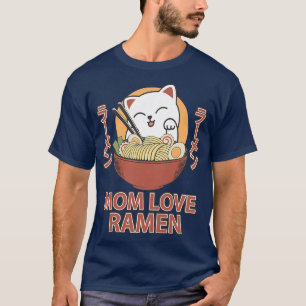 Camiseta Womens Ramen Cat Kawaii Mãe Ama Dia de as mães Ram