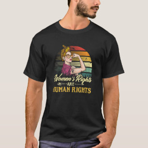 Camiseta Womens Rights Are Human Rights Feminism Protect Fe
