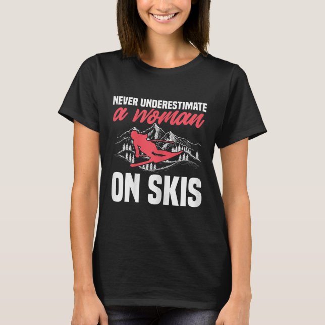 Camiseta Womens Ski Funny Skiing Never Underestimate A Woma (Frente)