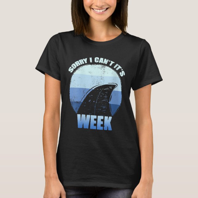 Camiseta Womens Sorry I Can't It's Week Funny Shark Gift V- (Frente)