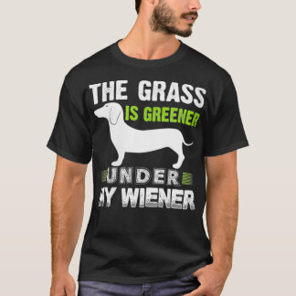Camiseta Womens The Grass is Greener Under MyWiener Funny W
