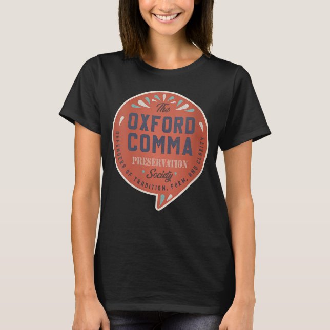 Camiseta Womens The Oxford Comma Preservation Society Team (Frente)