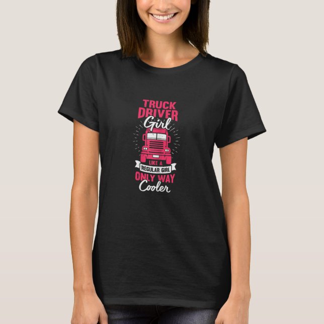Camiseta Womens Truck Driver Girl (Frente)