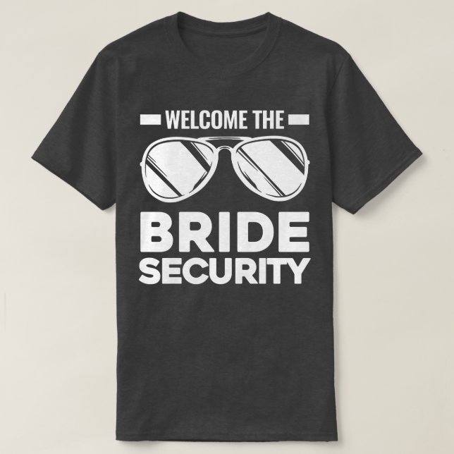 Camiseta Womens Welcom the bride security Wedding  (Frente do Design)