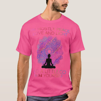 Camiseta Womens Womens I'm Mostly Peace Love And Light & A 
