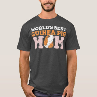 Camiseta Womens World's best guinea pig mom Quote for a Gui