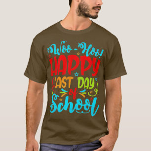 Camiseta Woo Hoo Happy no último dia de professor universit