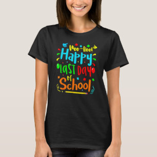 Camiseta Woo Hoo Happy No Último Dia Do Professor De Divers
