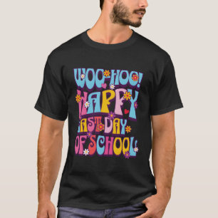 Camiseta Woo Hoo Happy No Último Dia Do Professor De Divers