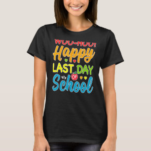 Camiseta Woo Hoo Happy No Último Dia Do Professor De Divers