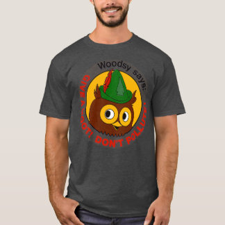 Camiseta Woodsy Give a Hoot Dont Pollute
