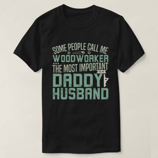 Camiseta Woodworker, Father, Husband (Frente do Design)