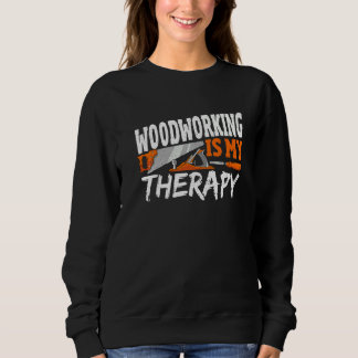 Camiseta Woodworking Is My Therapy Woodwork Woodworker  