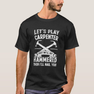Camiseta Woodworking Let Tocar Carpinteiro Trabalhador Carp