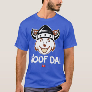 Camiseta Woof Da Funny Norueguês Viking Dog Uff Da