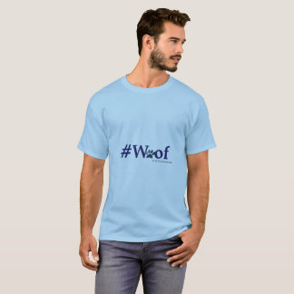 Camiseta #Woof - nuf disse