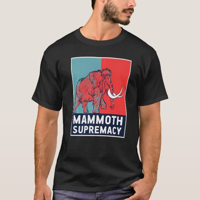 Camiseta Wooly Mammoth Supremacy Extinct Animal Prehistori (Frente)