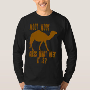 Camiseta Woot Adivinha Qual Semana É